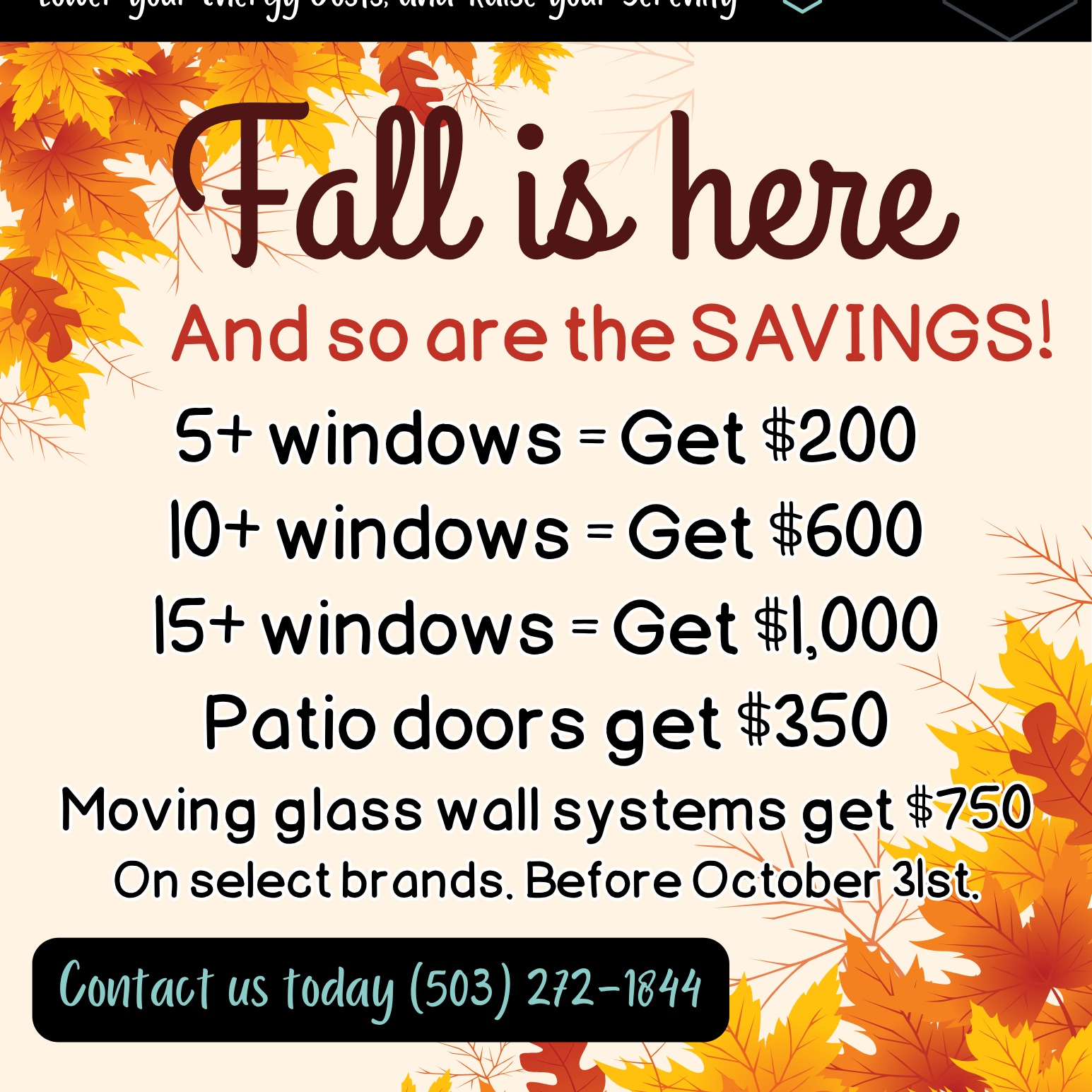Fall is here and so are the savings! 🍂Don't let the autumn chill get inside your home. Upgrade to energy-efficient windows and doors this season and keep the warmth in (while keeping your energy bills down). 
Ready to save? Contact us today to claim your exclusive fall discount!
#FallSavings #HomeImprovement #NewWindows #CurbAppeal #CozyHome #WindowReplacement